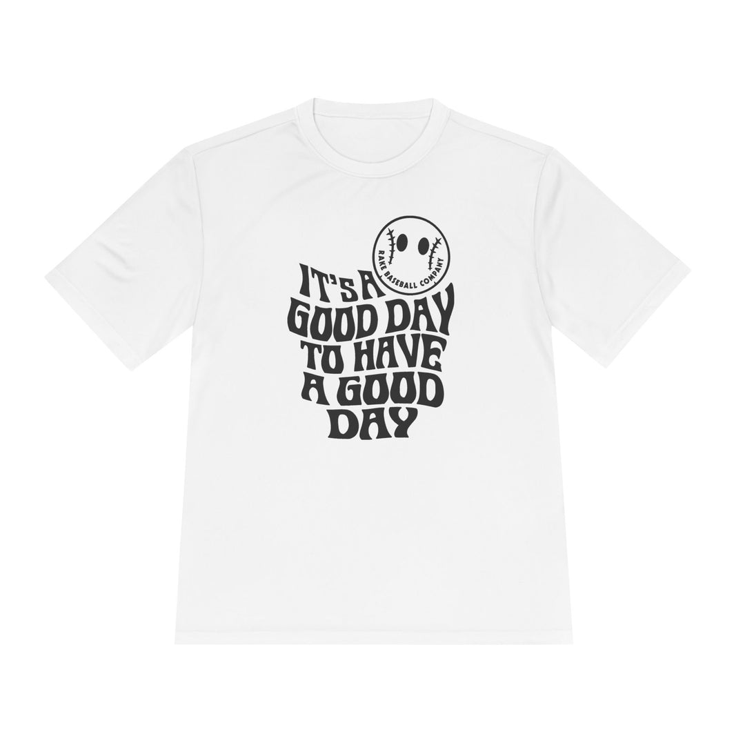 It's A Good Day Dry Fit Tee - Rake Baseball Company - RAKE BASEBALL | BASEBALL T-SHIRT | BASEBALL CLOTHING | GOOD VIBES ONLY