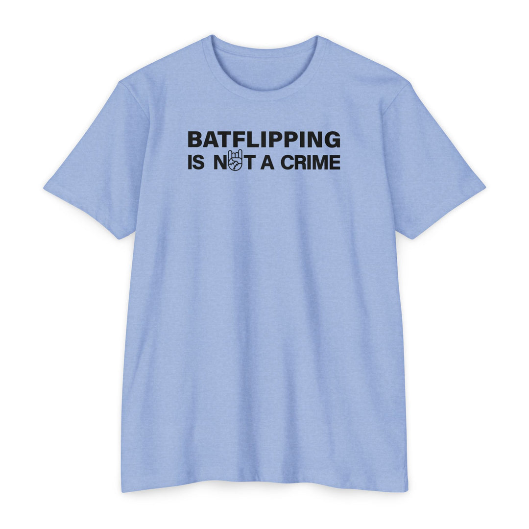 Batflipping Is Not a Crime Tee