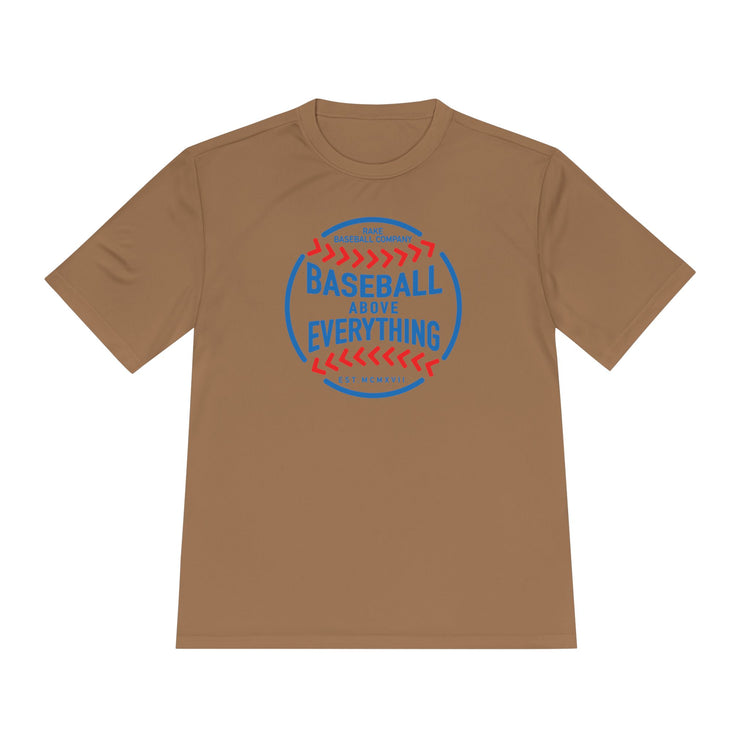 Baseball Above Everything Dry Fit Tee - Rake Baseball Company - RAKE BASEBALL | BASEBALL T-SHIRT | BASEBALL CLOTHING | GOOD VIBES ONLY