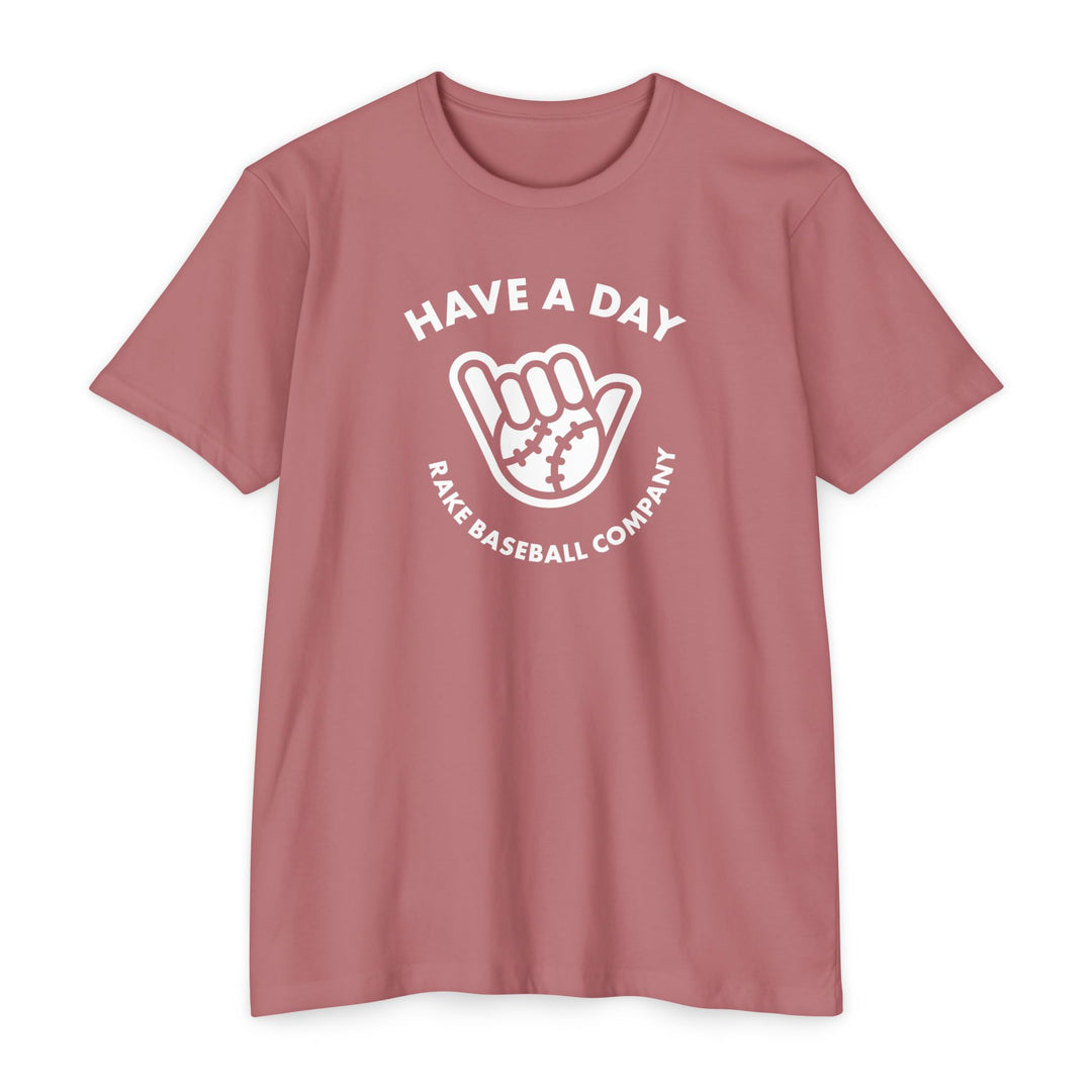 Have A Day Baseball Tee