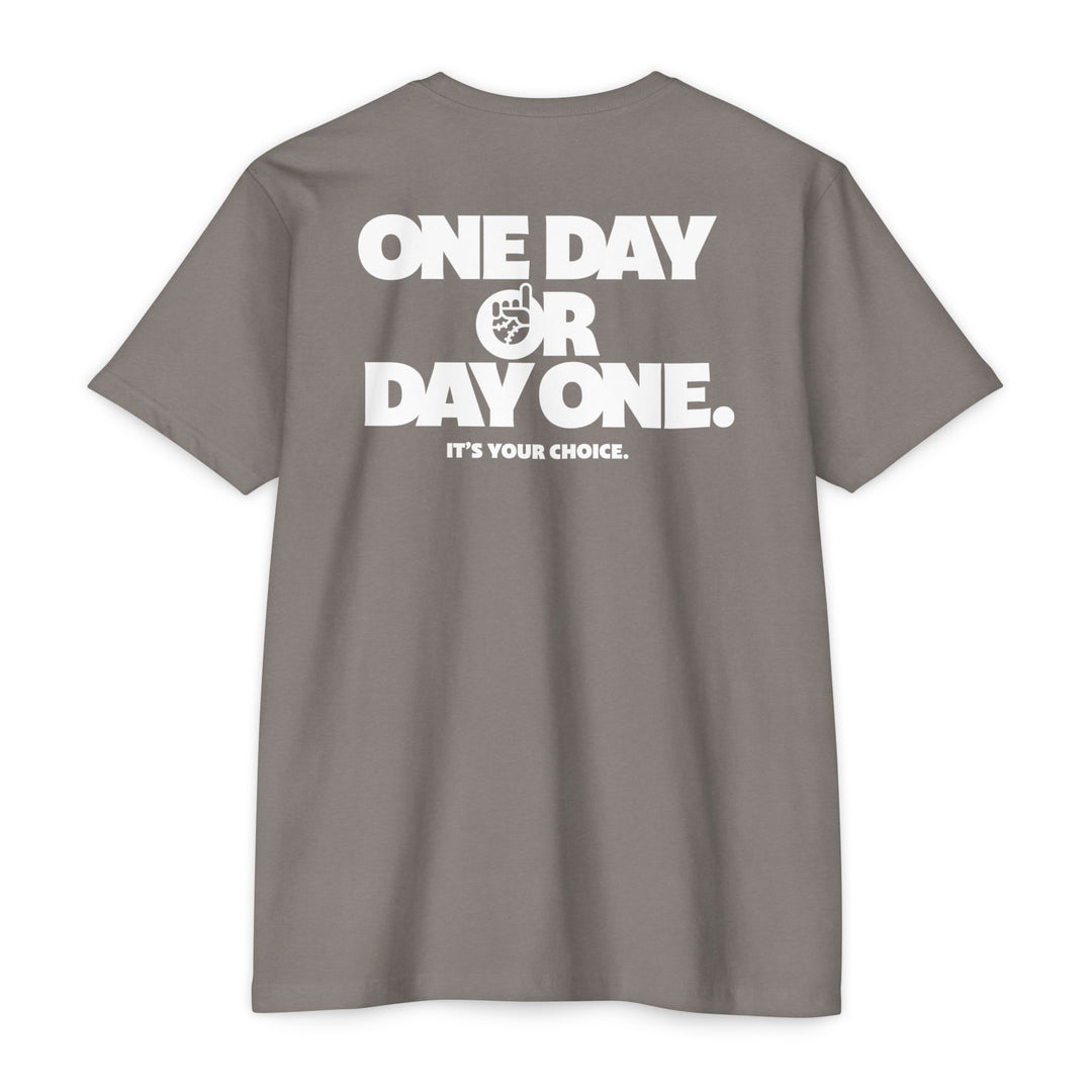 One Day Or Day One Tee