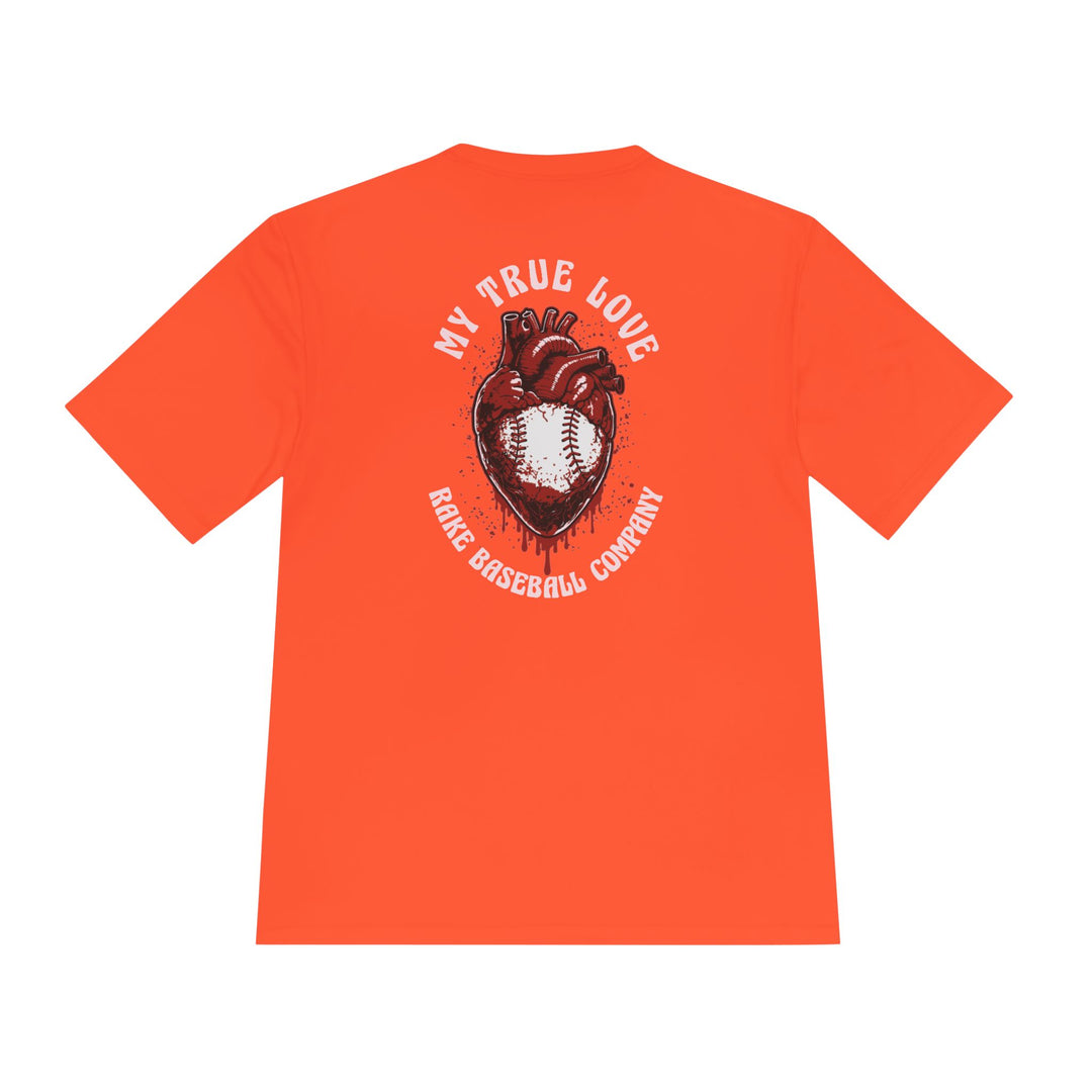 My True Love Baseball Dry Fit Tee - Rake Baseball Company - RAKE BASEBALL | BASEBALL T-SHIRT | BASEBALL CLOTHING | GOOD VIBES ONLY