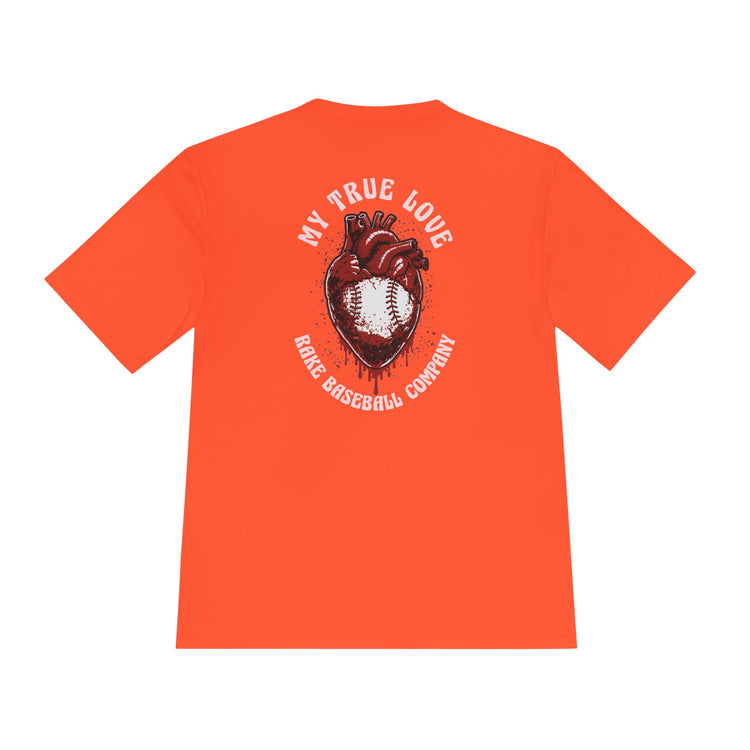 My True Love Baseball Dry Fit Tee - Rake Baseball Company - RAKE BASEBALL | BASEBALL T-SHIRT | BASEBALL CLOTHING | GOOD VIBES ONLY