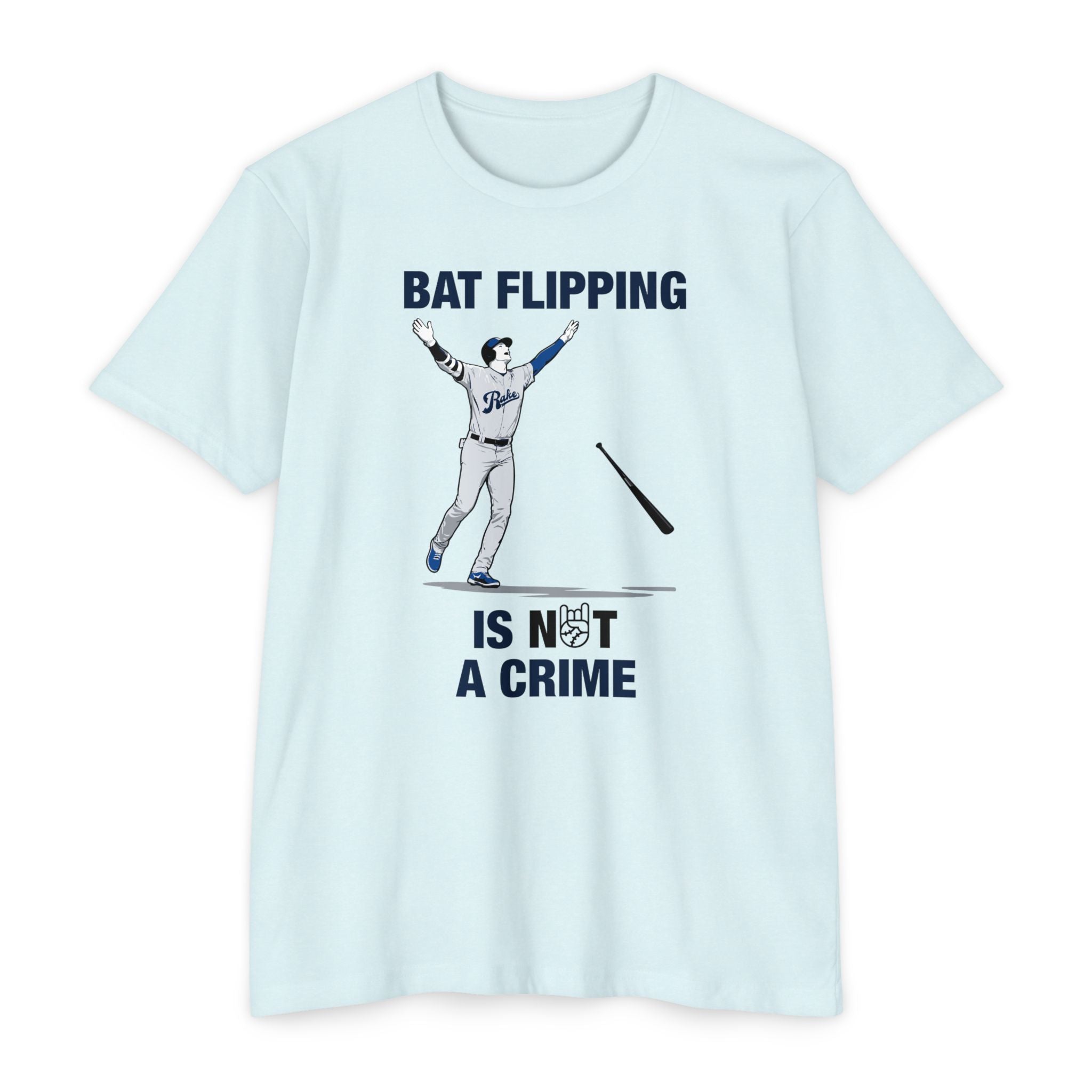 Bat Flipping Is Not A Crime Tee - Rake Baseball Company - RAKE BASEBALL | BASEBALL T-SHIRT | BASEBALL CLOTHING | GOOD VIBES ONLY