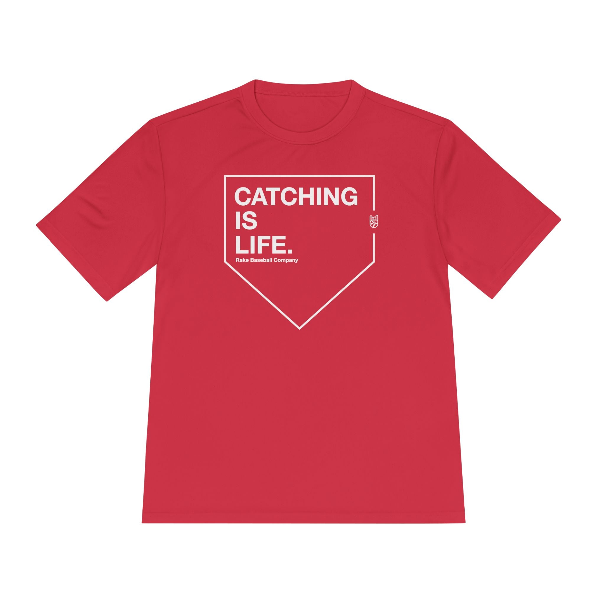 Catching Is Life Dry Fit Tee - Rake Baseball Company - RAKE BASEBALL | BASEBALL T-SHIRT | BASEBALL CLOTHING | GOOD VIBES ONLY