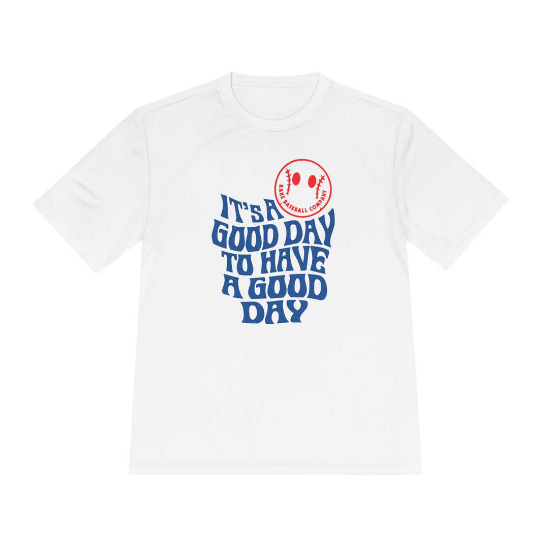 It's A Good Day Dry Fit Tee - Rake Baseball Company - RAKE BASEBALL | BASEBALL T-SHIRT | BASEBALL CLOTHING | GOOD VIBES ONLY