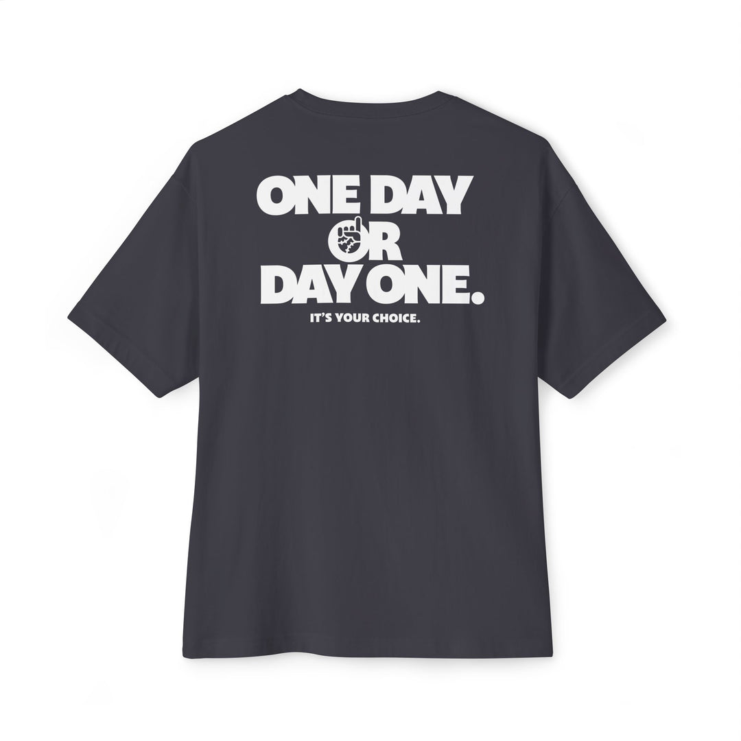 One Day or Day One Oversized Tee