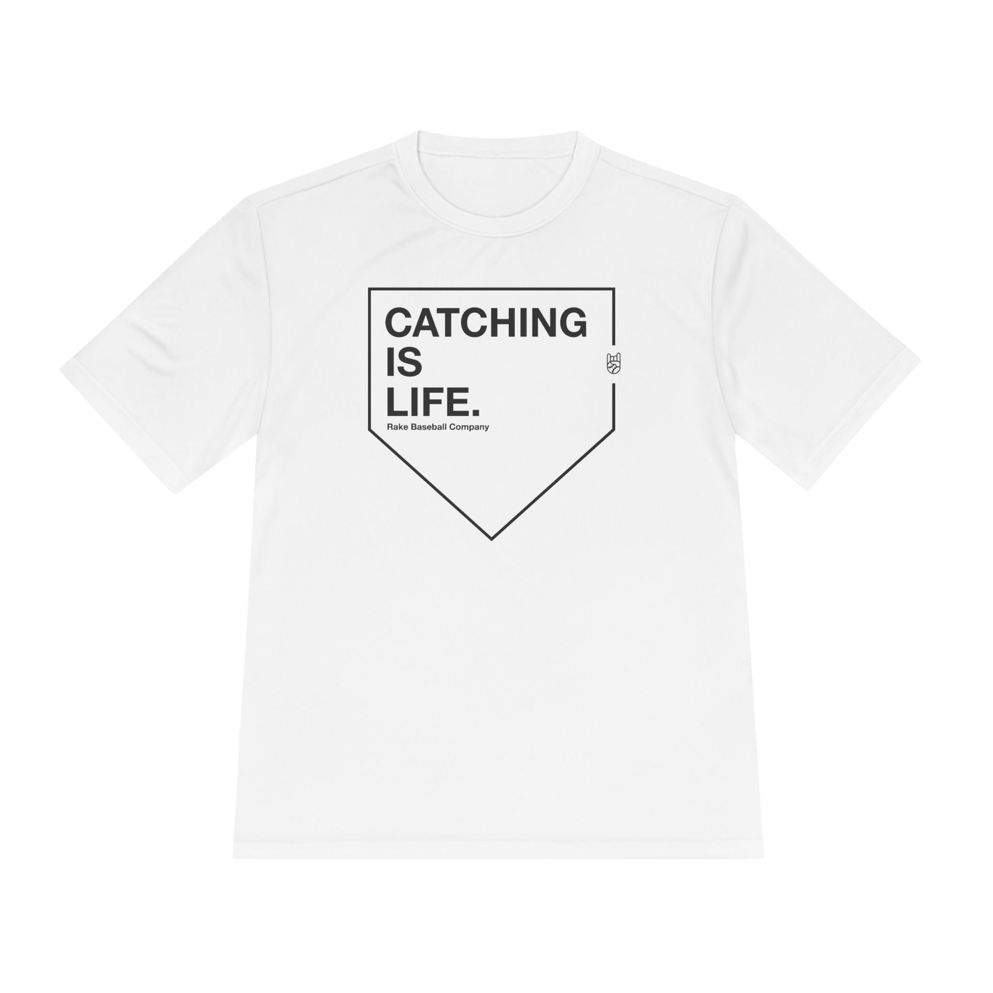 Catching Is Life Dry Fit Tee - Rake Baseball Company - RAKE BASEBALL | BASEBALL T-SHIRT | BASEBALL CLOTHING | GOOD VIBES ONLY