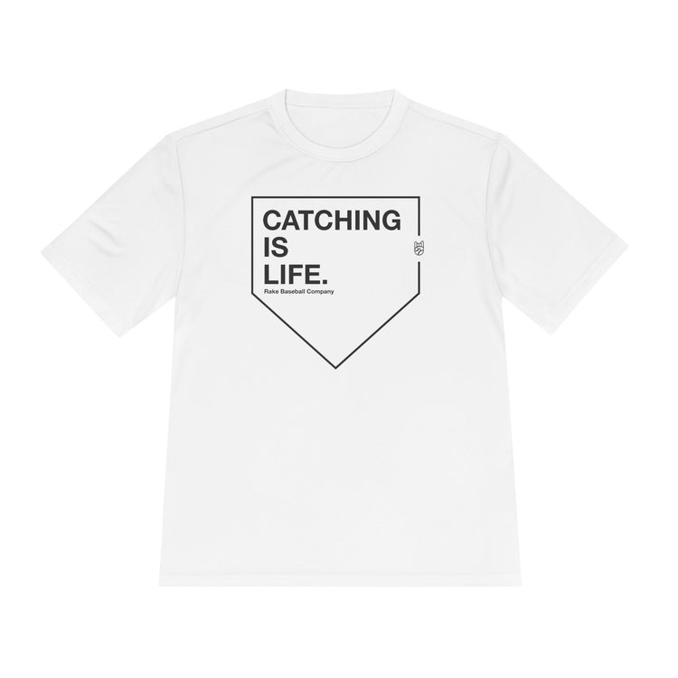Catching Is Life Dry Fit Tee - Rake Baseball Company - RAKE BASEBALL | BASEBALL T-SHIRT | BASEBALL CLOTHING | GOOD VIBES ONLY