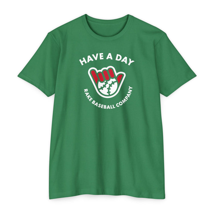 Have A Day Baseball Tee - Rake Baseball Company - RAKE BASEBALL | BASEBALL T-SHIRT | BASEBALL CLOTHING | GOOD VIBES ONLY