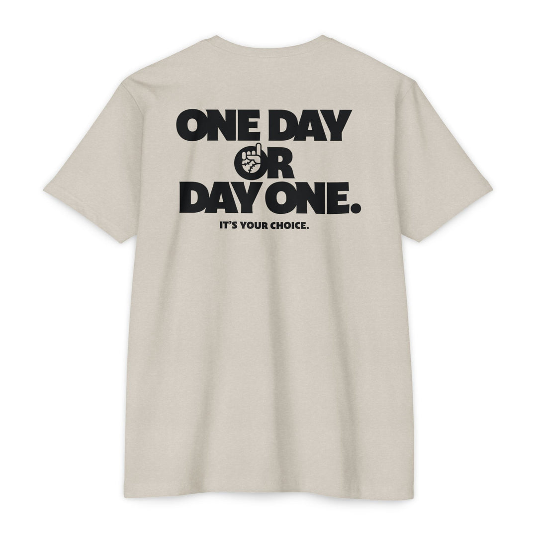 One Day Or Day One Tee