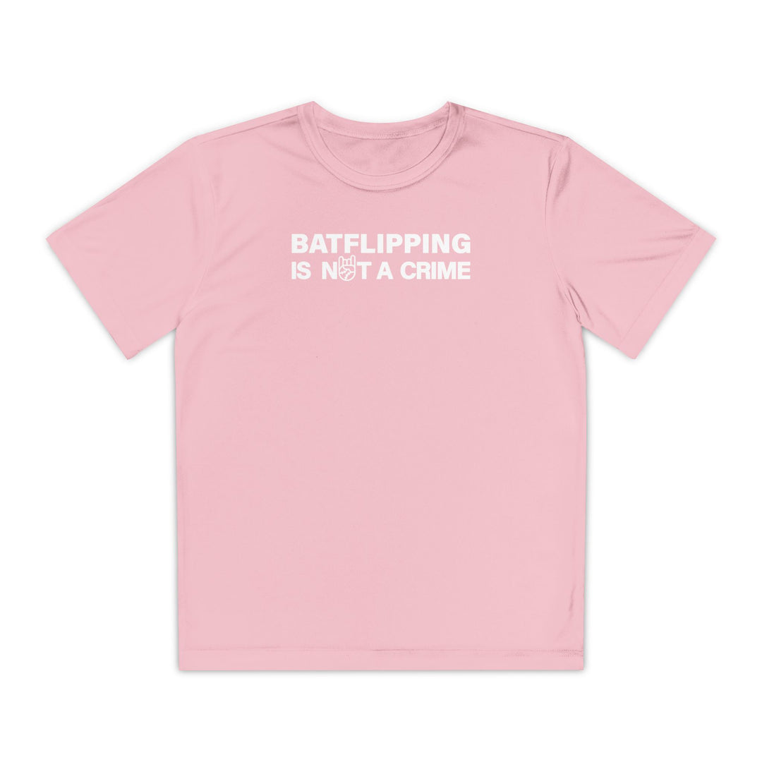 Kids Batflipping Is Not A Crime Dry Fit Tee