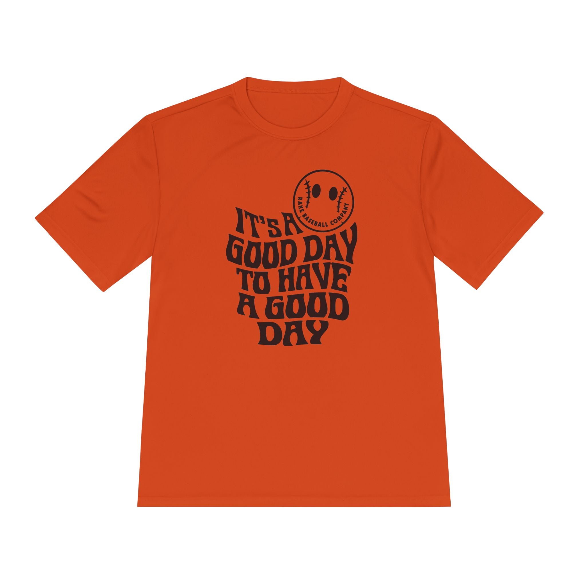 It's A Good Day Dry Fit Tee - Rake Baseball Company - RAKE BASEBALL | BASEBALL T-SHIRT | BASEBALL CLOTHING | GOOD VIBES ONLY
