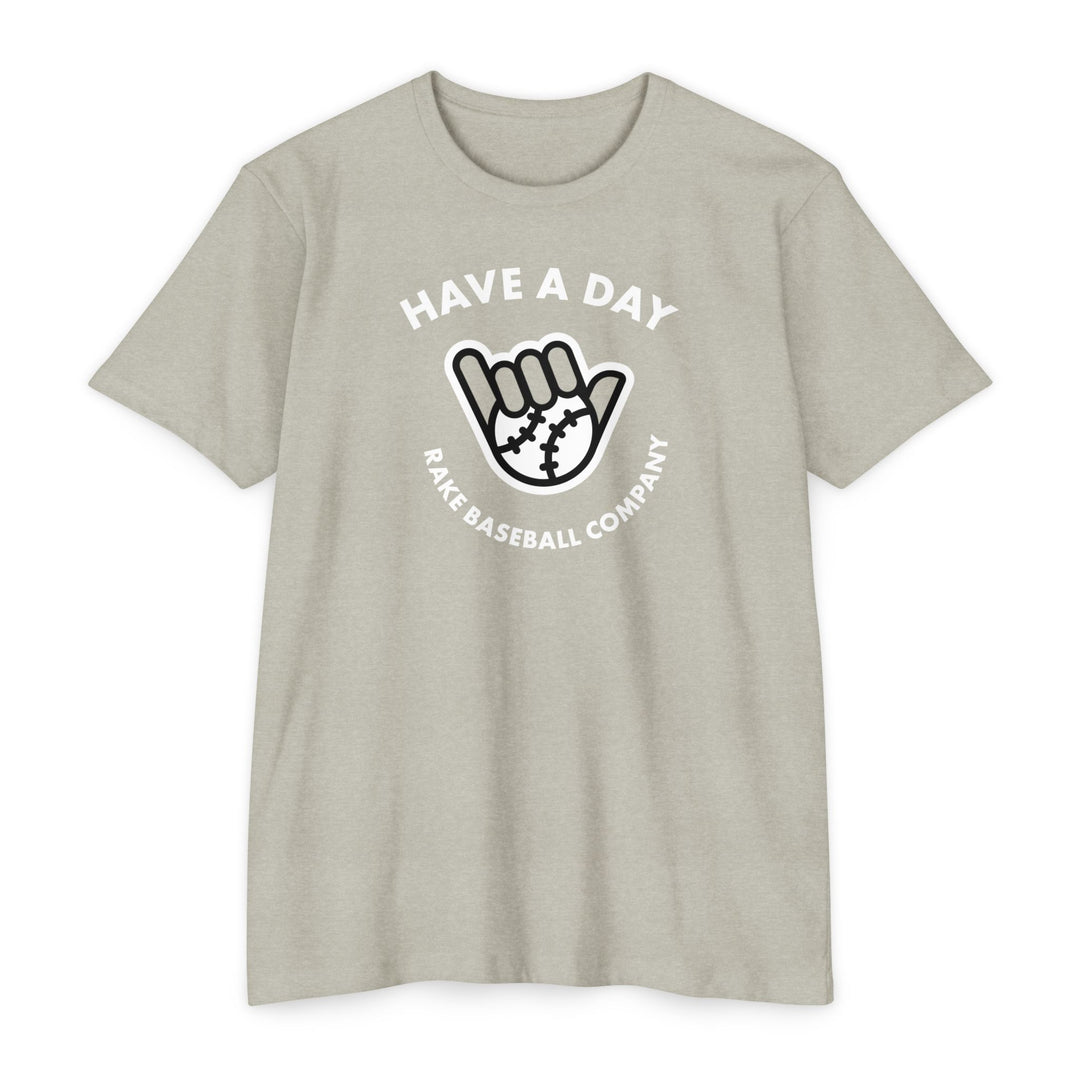 Have A Day Baseball Tee