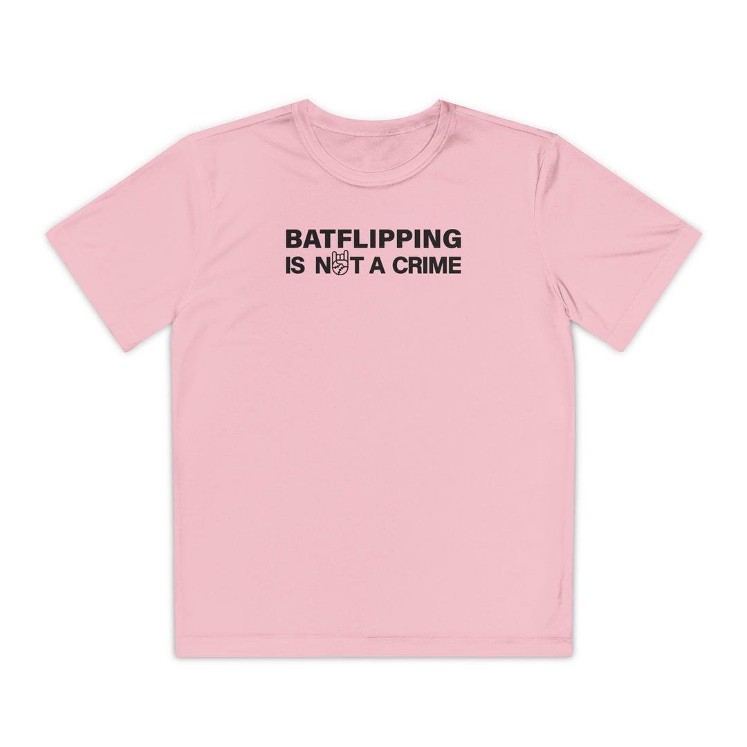 Kids Batflipping Is Not A Crime Dry Fit Tee