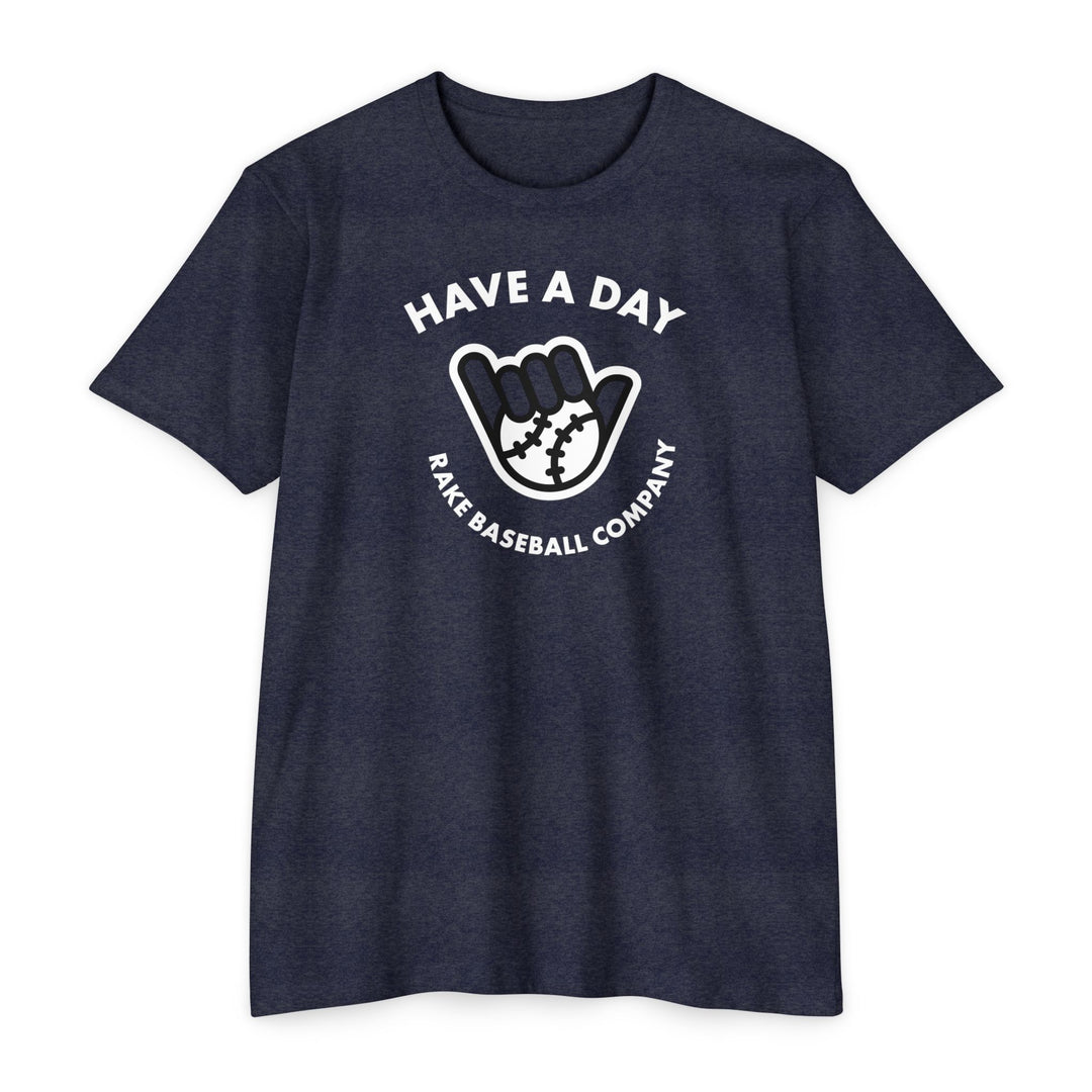 Have A Day Baseball Tee