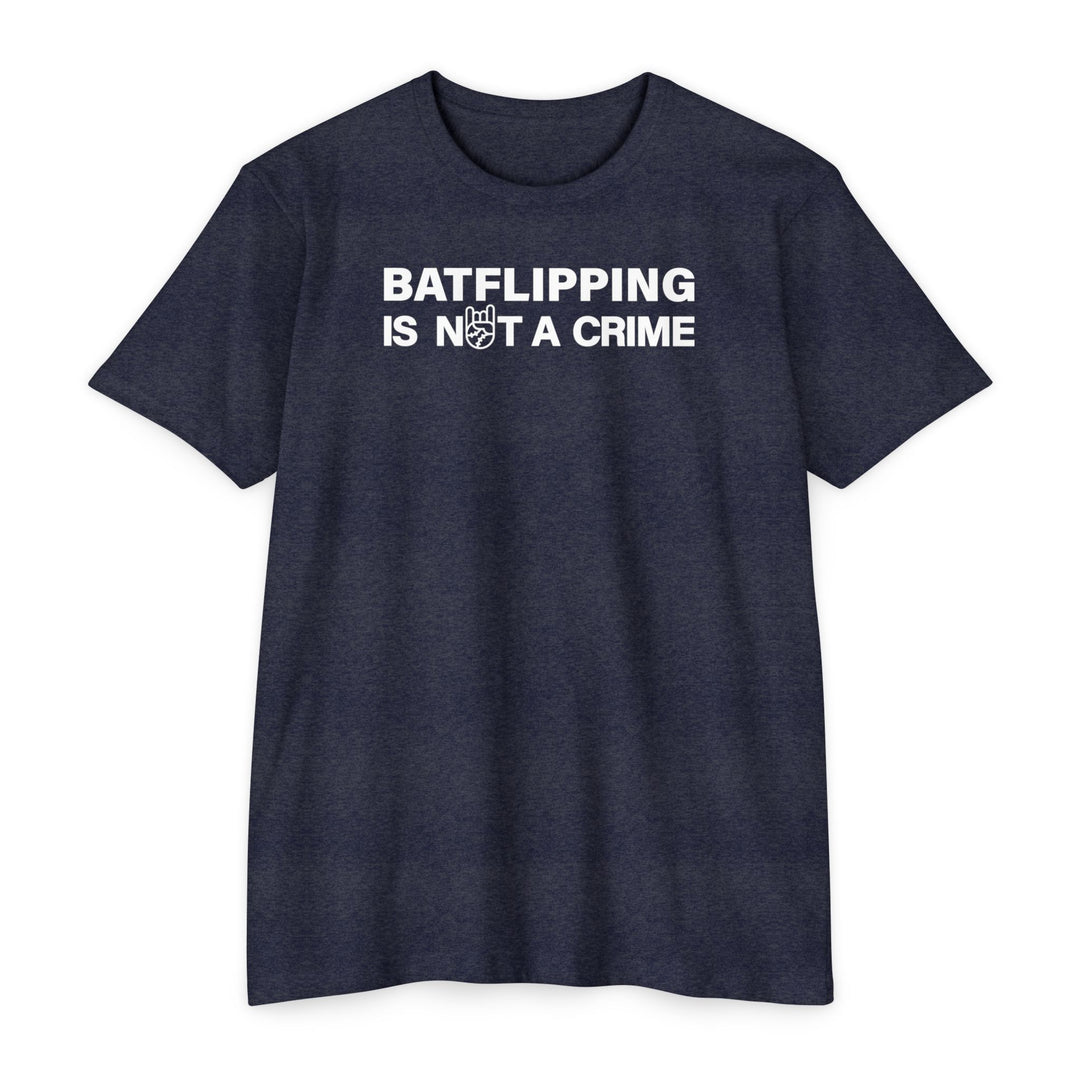 Batflipping Is Not a Crime Tee