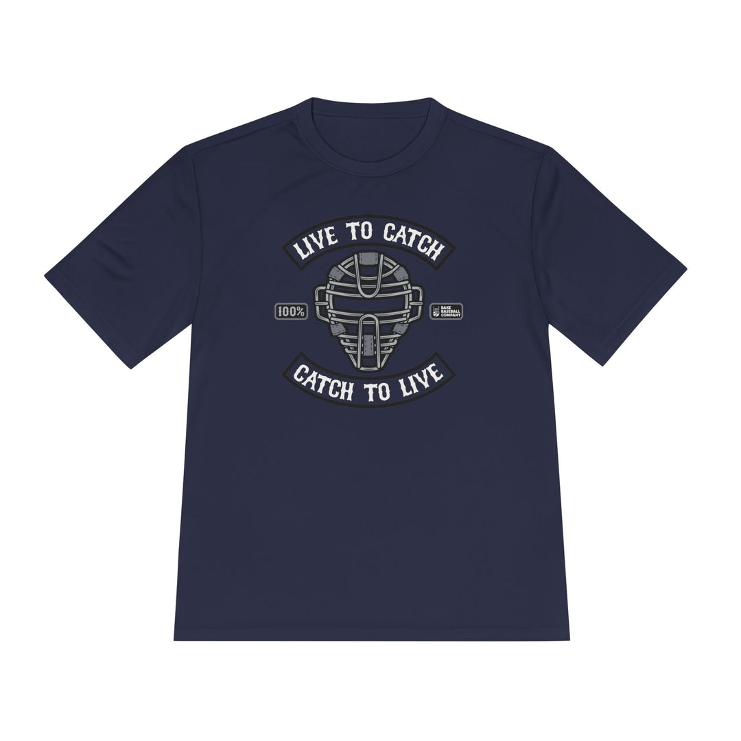 Catch To Live Dry Fit Tee - Rake Baseball Company - RAKE BASEBALL | BASEBALL T-SHIRT | BASEBALL CLOTHING | GOOD VIBES ONLY
