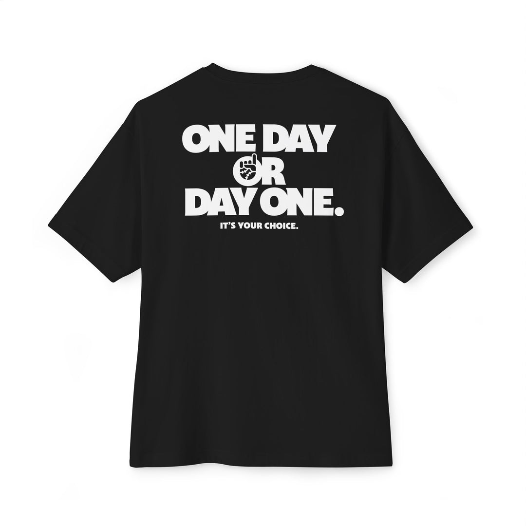 One Day or Day One Oversized Tee