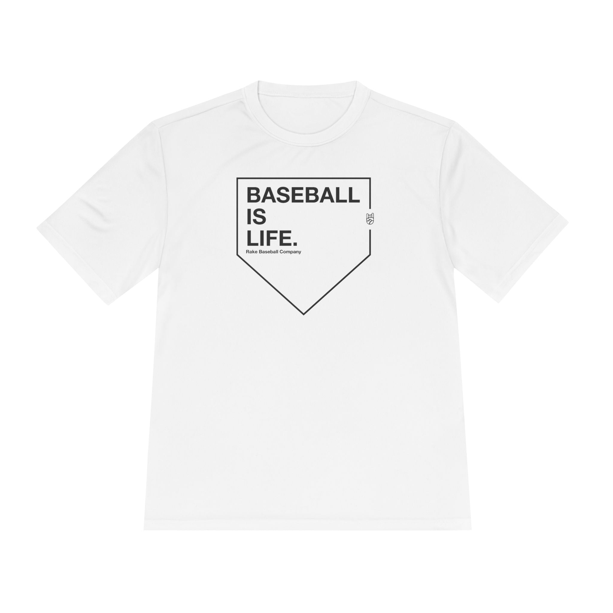 Baseball Is Life Dry Fit Tee - Rake Baseball Company - RAKE BASEBALL | BASEBALL T-SHIRT | BASEBALL CLOTHING | GOOD VIBES ONLY