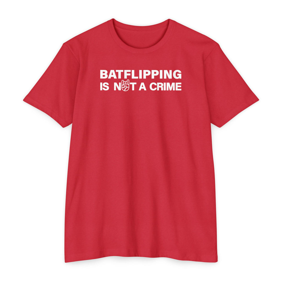 Batflipping Is Not a Crime Tee