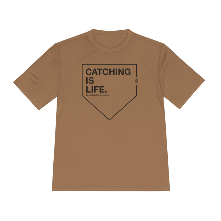 Catching Is Life Dry Fit Tee - Rake Baseball Company - RAKE BASEBALL | BASEBALL T-SHIRT | BASEBALL CLOTHING | GOOD VIBES ONLY