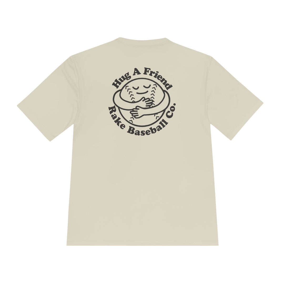 Hug A Friend Dry Fit Tee - Rake Baseball Company - RAKE BASEBALL | BASEBALL T-SHIRT | BASEBALL CLOTHING | GOOD VIBES ONLY