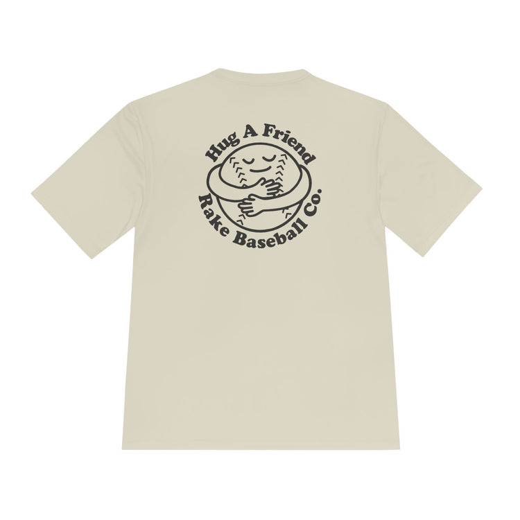 Hug A Friend Dry Fit Tee - Rake Baseball Company - RAKE BASEBALL | BASEBALL T-SHIRT | BASEBALL CLOTHING | GOOD VIBES ONLY