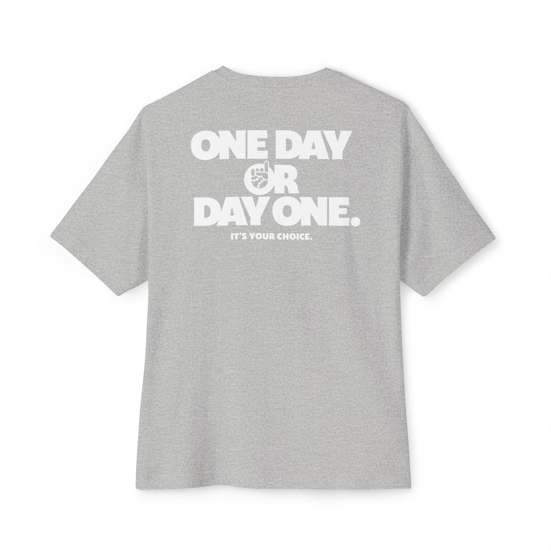 One Day or Day One Oversized Tee