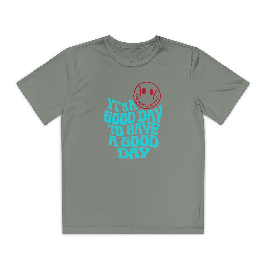 Kids It's A Good Day Dry Fit Tee