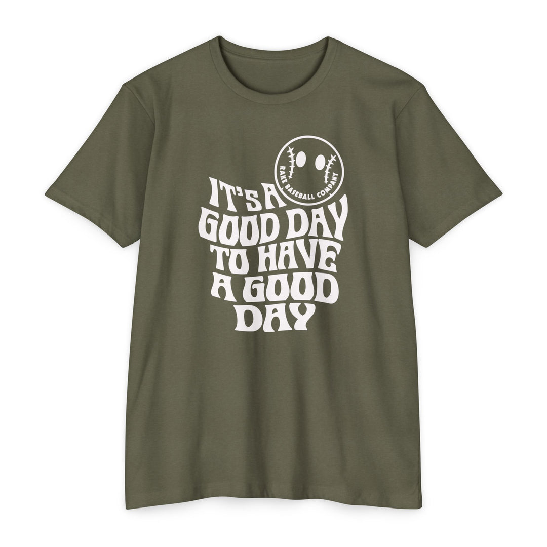 It's a Good Day Tee