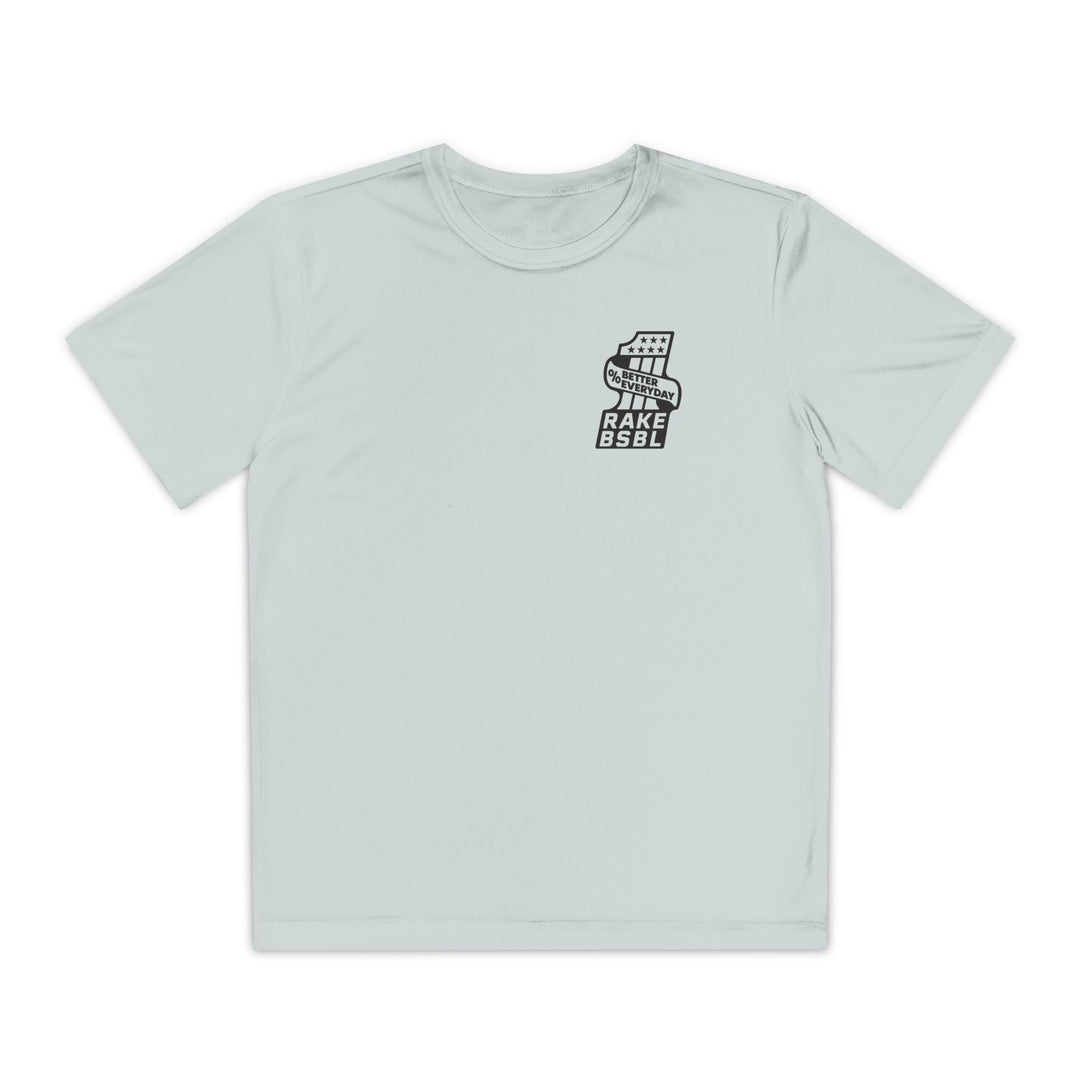 Kids One Percent Better Dry Fit Tee - Rake Baseball Company - RAKE BASEBALL | BASEBALL T-SHIRT | BASEBALL CLOTHING | GOOD VIBES ONLY