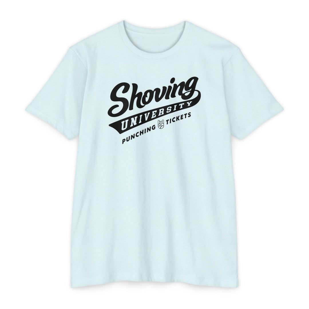 Shoving University Tee