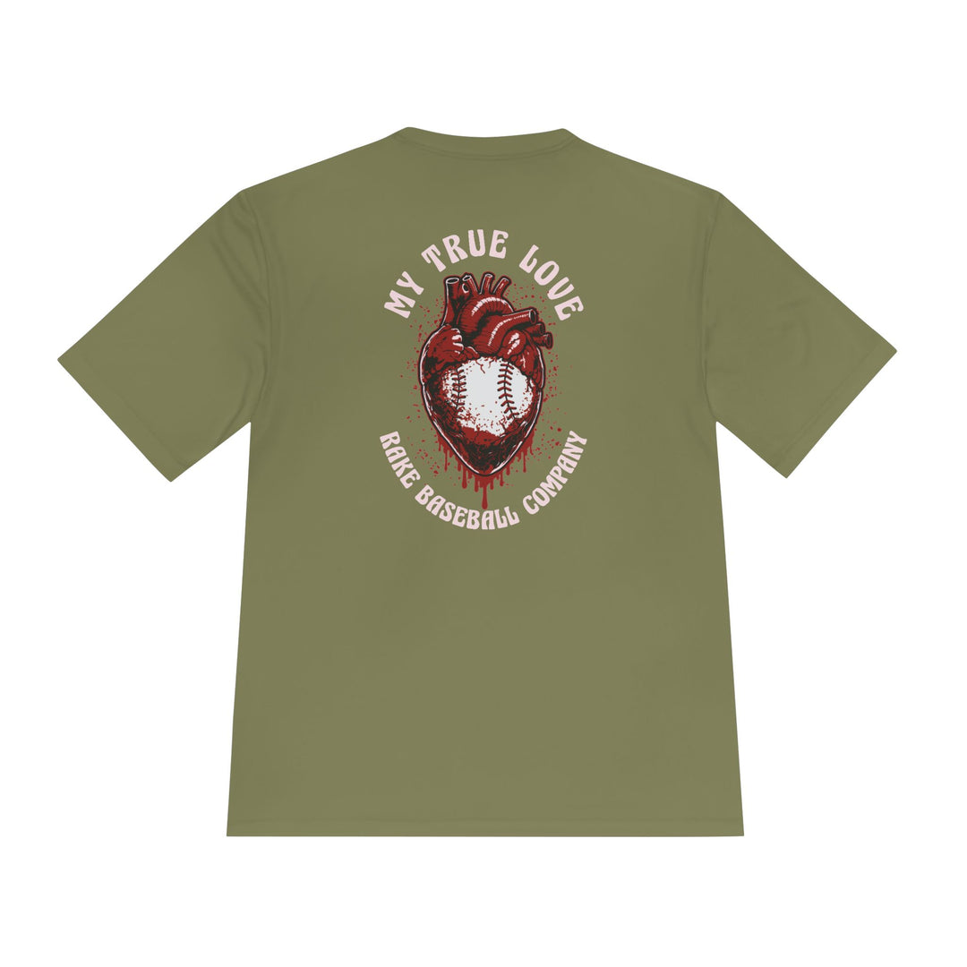 My True Love Baseball Dry Fit Tee - Rake Baseball Company - RAKE BASEBALL | BASEBALL T-SHIRT | BASEBALL CLOTHING | GOOD VIBES ONLY