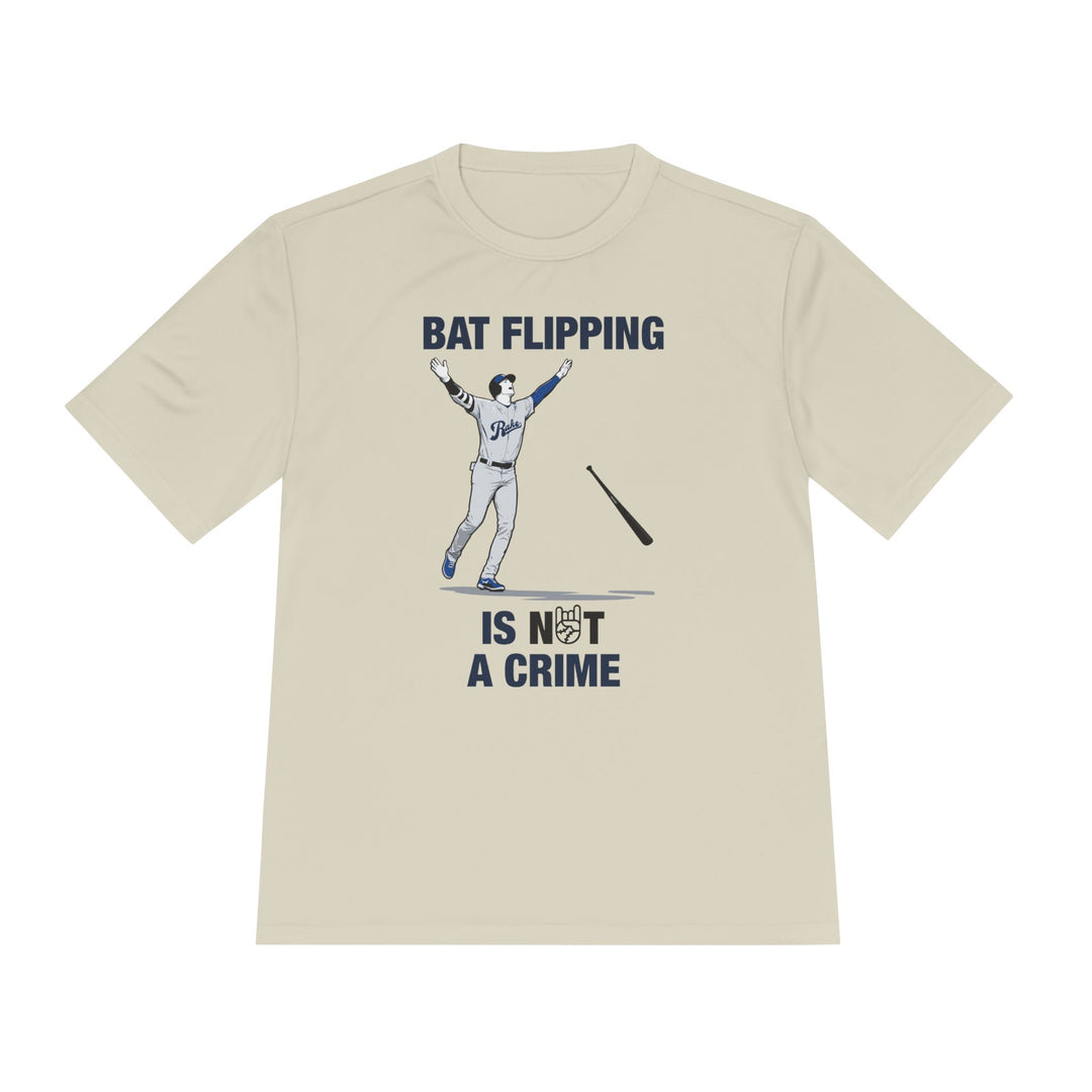 Bat Flipping Is Not A Crime Dry Fit Tee - Rake Baseball Company - RAKE BASEBALL | BASEBALL T-SHIRT | BASEBALL CLOTHING | GOOD VIBES ONLY