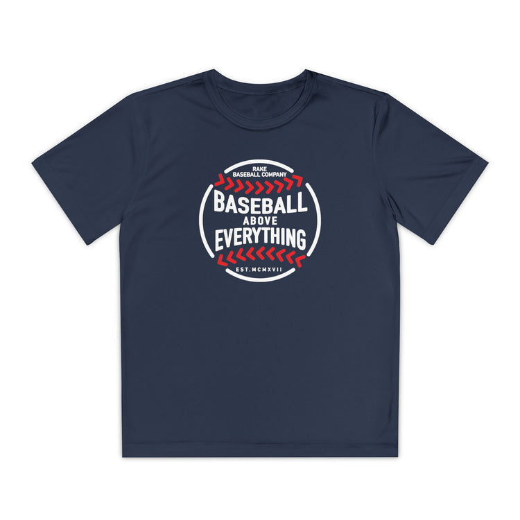 Kids Baseball Above Everything Dry Fit Tee - Rake Baseball Company - RAKE BASEBALL | BASEBALL T-SHIRT | BASEBALL CLOTHING | GOOD VIBES ONLY