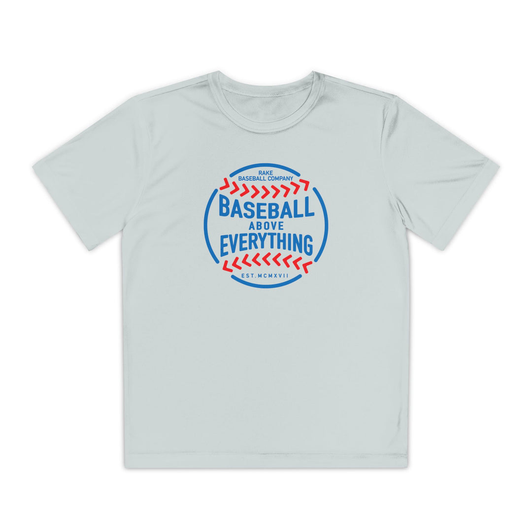 Kids Baseball Above Everything Dry Fit Tee - Rake Baseball Company - RAKE BASEBALL | BASEBALL T-SHIRT | BASEBALL CLOTHING | GOOD VIBES ONLY
