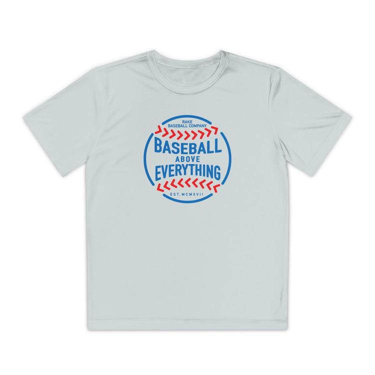 Kids Baseball Above Everything Dry Fit Tee - Rake Baseball Company - RAKE BASEBALL | BASEBALL T-SHIRT | BASEBALL CLOTHING | GOOD VIBES ONLY