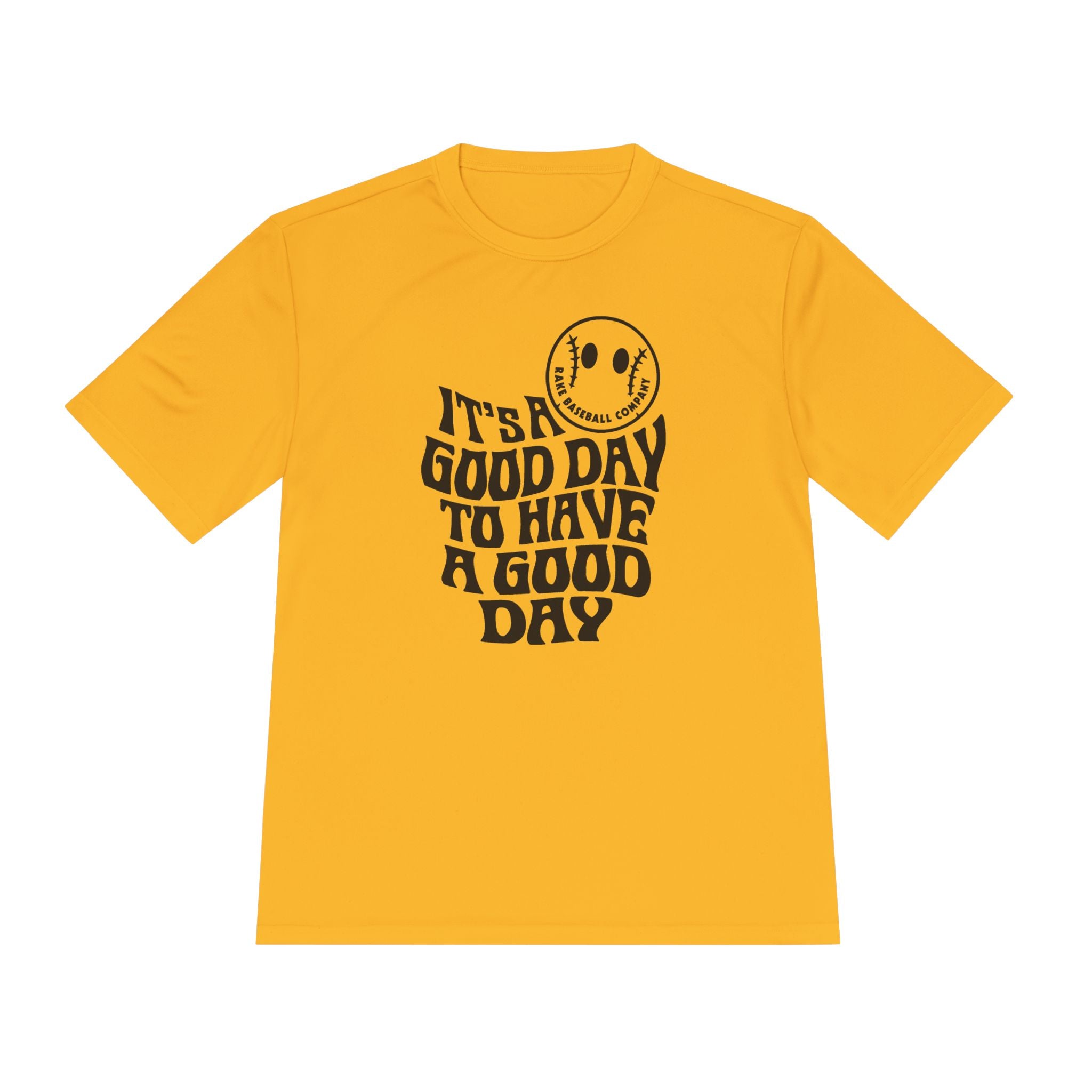 It's A Good Day Dry Fit Tee - Rake Baseball Company - RAKE BASEBALL | BASEBALL T-SHIRT | BASEBALL CLOTHING | GOOD VIBES ONLY