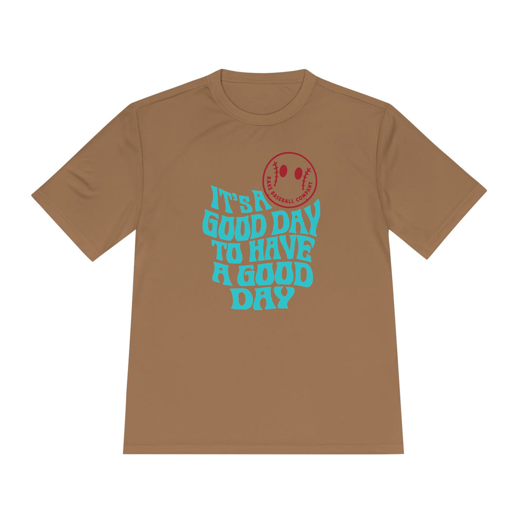 It's A Good Day Dry Fit Tee - Rake Baseball Company - RAKE BASEBALL | BASEBALL T-SHIRT | BASEBALL CLOTHING | GOOD VIBES ONLY