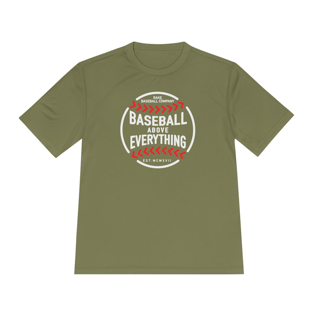 Baseball Above Everything Dry Fit Tee - Rake Baseball Company - RAKE BASEBALL | BASEBALL T-SHIRT | BASEBALL CLOTHING | GOOD VIBES ONLY