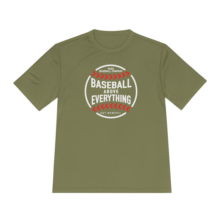 Baseball Above Everything Dry Fit Tee - Rake Baseball Company - RAKE BASEBALL | BASEBALL T-SHIRT | BASEBALL CLOTHING | GOOD VIBES ONLY