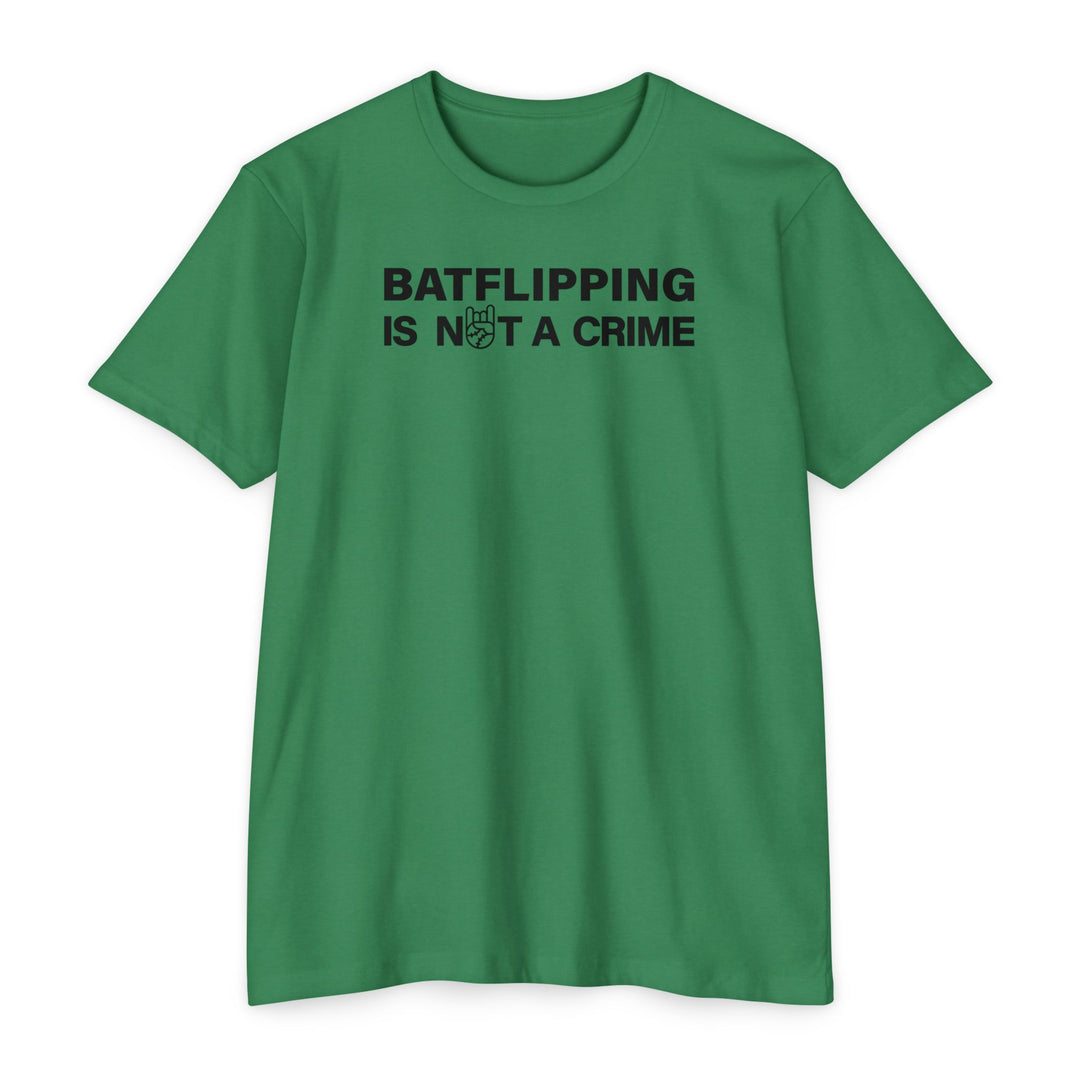 Batflipping Is Not a Crime Tee