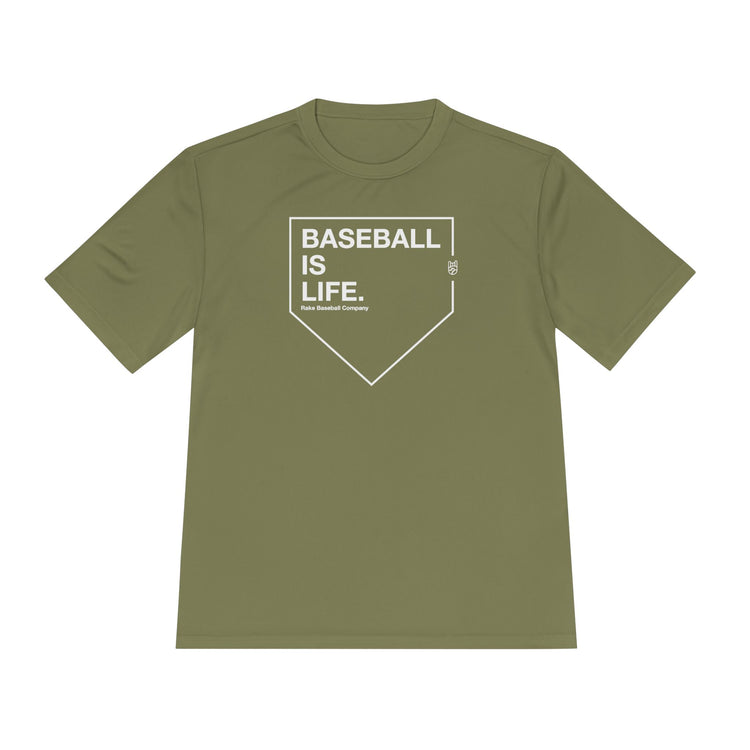 Baseball Is Life Dry Fit Tee - Rake Baseball Company - RAKE BASEBALL | BASEBALL T-SHIRT | BASEBALL CLOTHING | GOOD VIBES ONLY