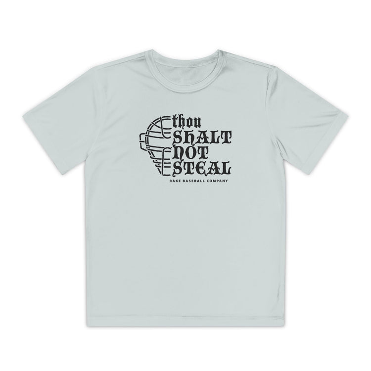 Kids Thou Shalt Not Steal Dry Fit Tee - Rake Baseball Company - RAKE BASEBALL | BASEBALL T-SHIRT | BASEBALL CLOTHING | GOOD VIBES ONLY