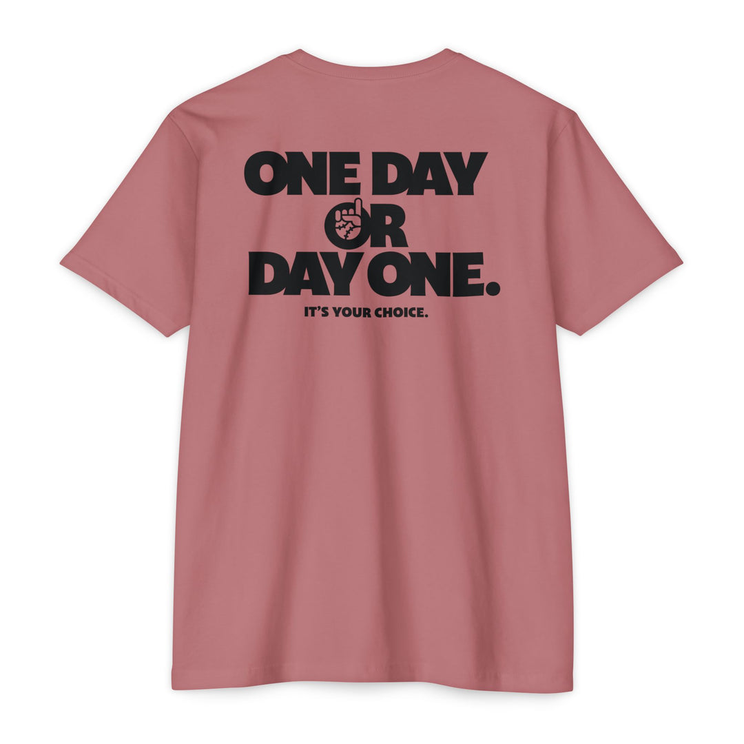 One Day Or Day One Tee