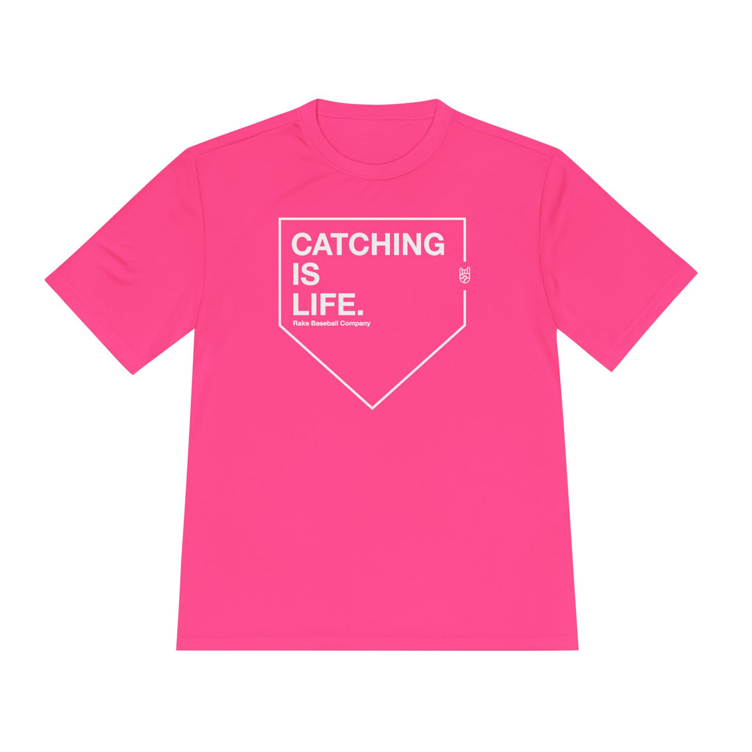 Catching Is Life Dry Fit Tee - Rake Baseball Company - RAKE BASEBALL | BASEBALL T-SHIRT | BASEBALL CLOTHING | GOOD VIBES ONLY