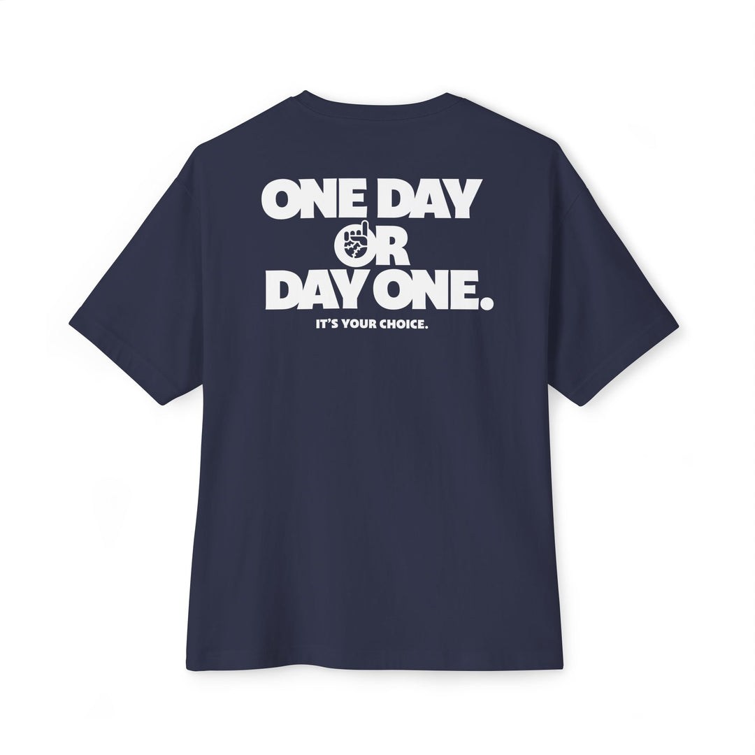 One Day or Day One Oversized Tee