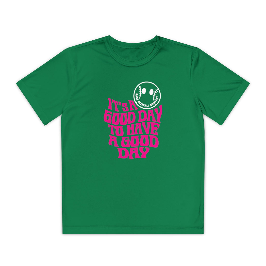 Kids It's A Good Day Dry Fit Tee