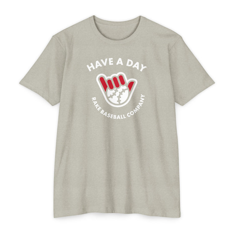 Have A Day Baseball Tee - Rake Baseball Company - RAKE BASEBALL | BASEBALL T-SHIRT | BASEBALL CLOTHING | GOOD VIBES ONLY